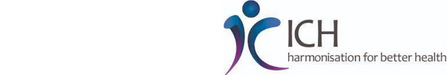 International Council for Harmonisation of Technical Requirements for Pharmaceuticals for Human Use